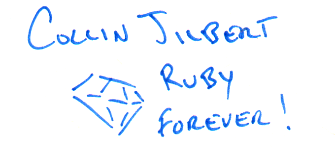 page 163 of why's (poignant) Guide to Ruby. A code block defines double_open, which opens two files and yields both to a block. The text explains yield, then a heading: "Preeventualism in a Gilded Box".
At the bottom of the page, handwritten in blue pen: "Collin Jilbert". Below it a drawing of a gem, and next to it "Ruby forever!".